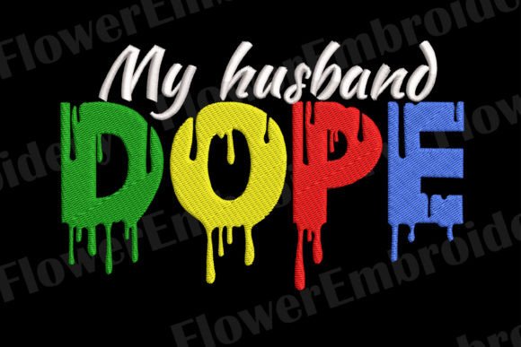 Review: My Husband Dope Embroidery Design