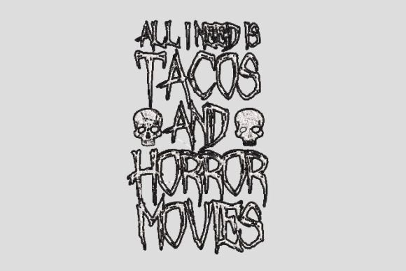 Tacos and Horror: A Designer’s Review